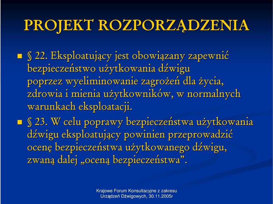 warunkach eksploatacji. 23.