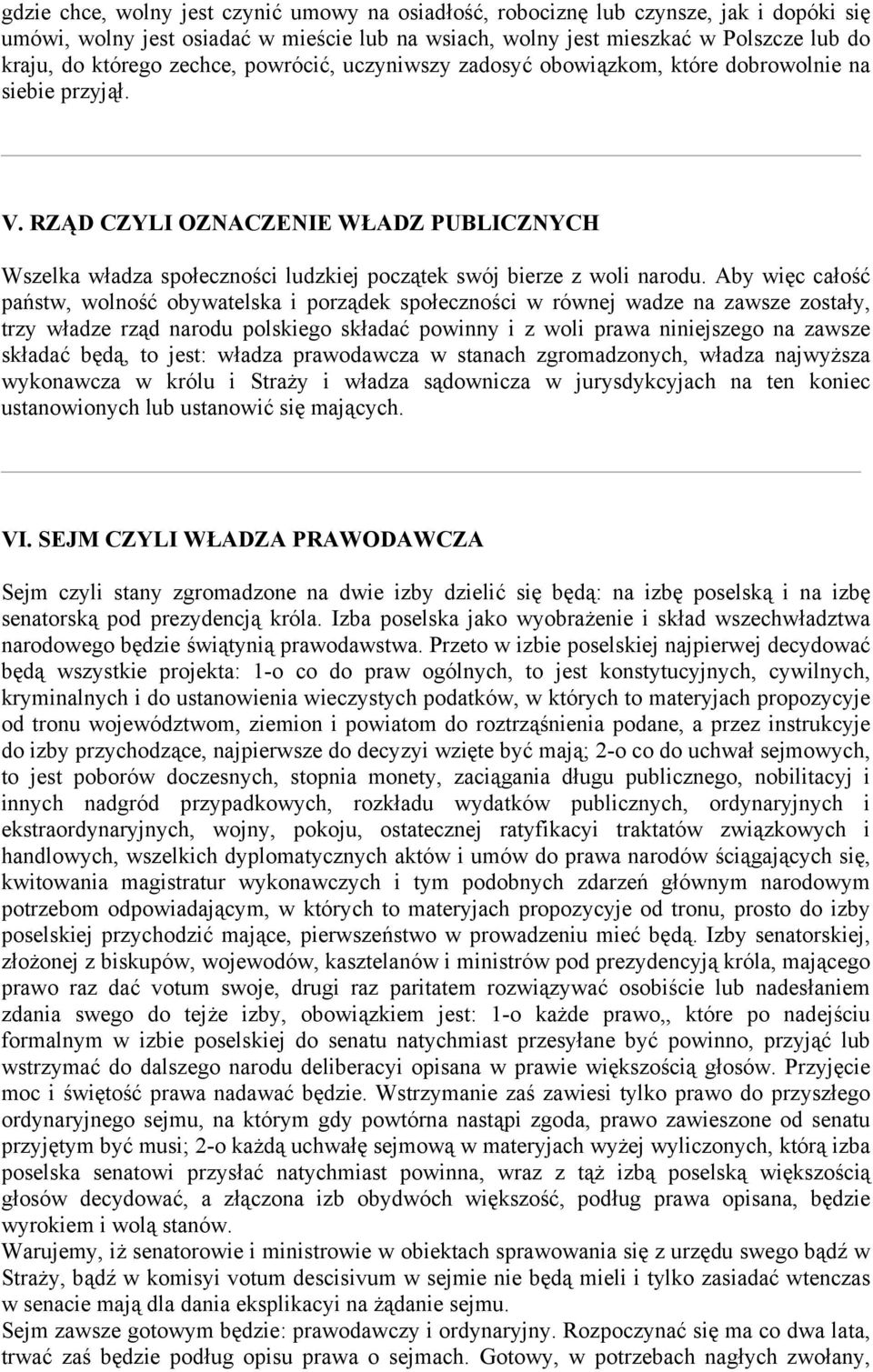 RZĄD CZYLI OZNACZENIE WŁADZ PUBLICZNYCH Wszelka władza społeczności ludzkiej początek swój bierze z woli narodu.