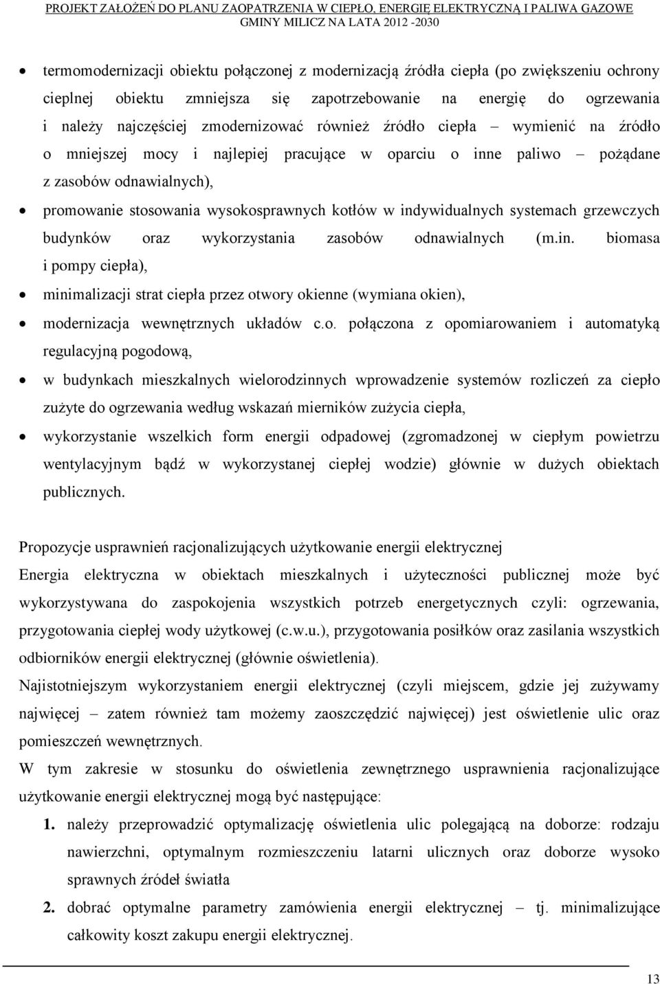 systemach grzewczych budynków oraz wykorzystania zasobów odnawialnych (m.in.