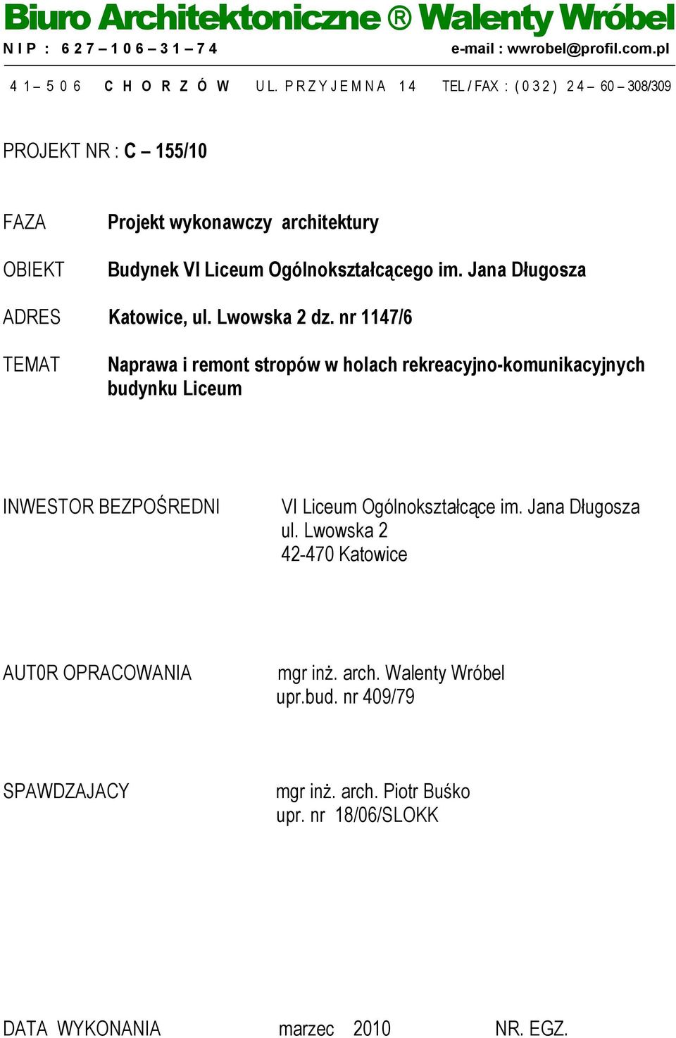 Jana Długosza ADRES Katowice, ul. Lwowska 2 dz.