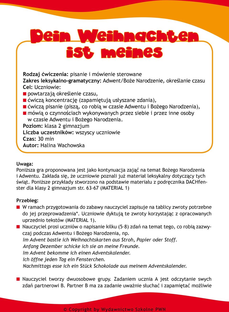 czasie Adwentu i Bożego Narodzenia.