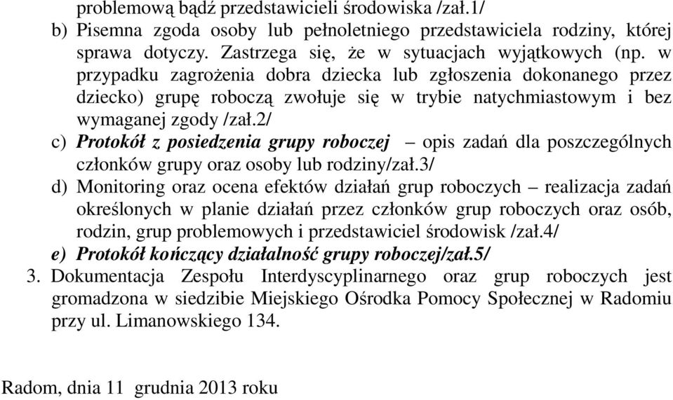 2/ c) Protokół z posiedzenia grupy roboczej opis zadań dla poszczególnych członków grupy oraz osoby lub rodziny/zał.