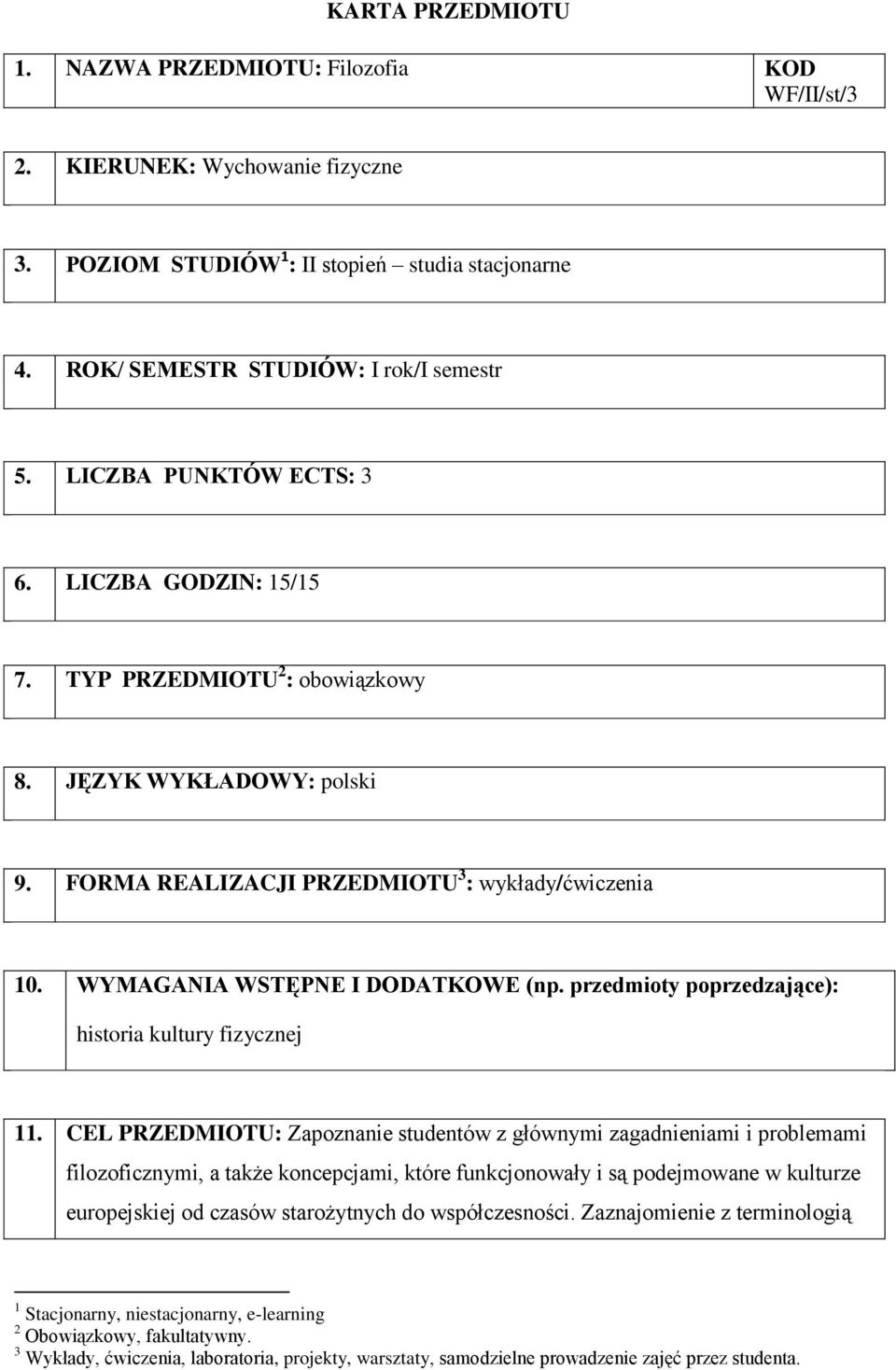 przedmioty poprzedzające): historia kultury fizycznej 11.