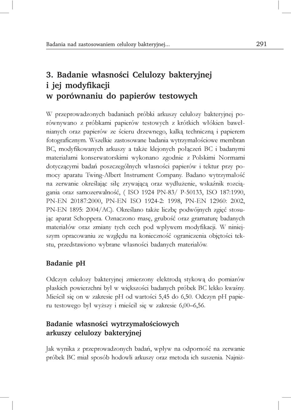 modyfikacji w porównaniu do papierów testowych Badanie