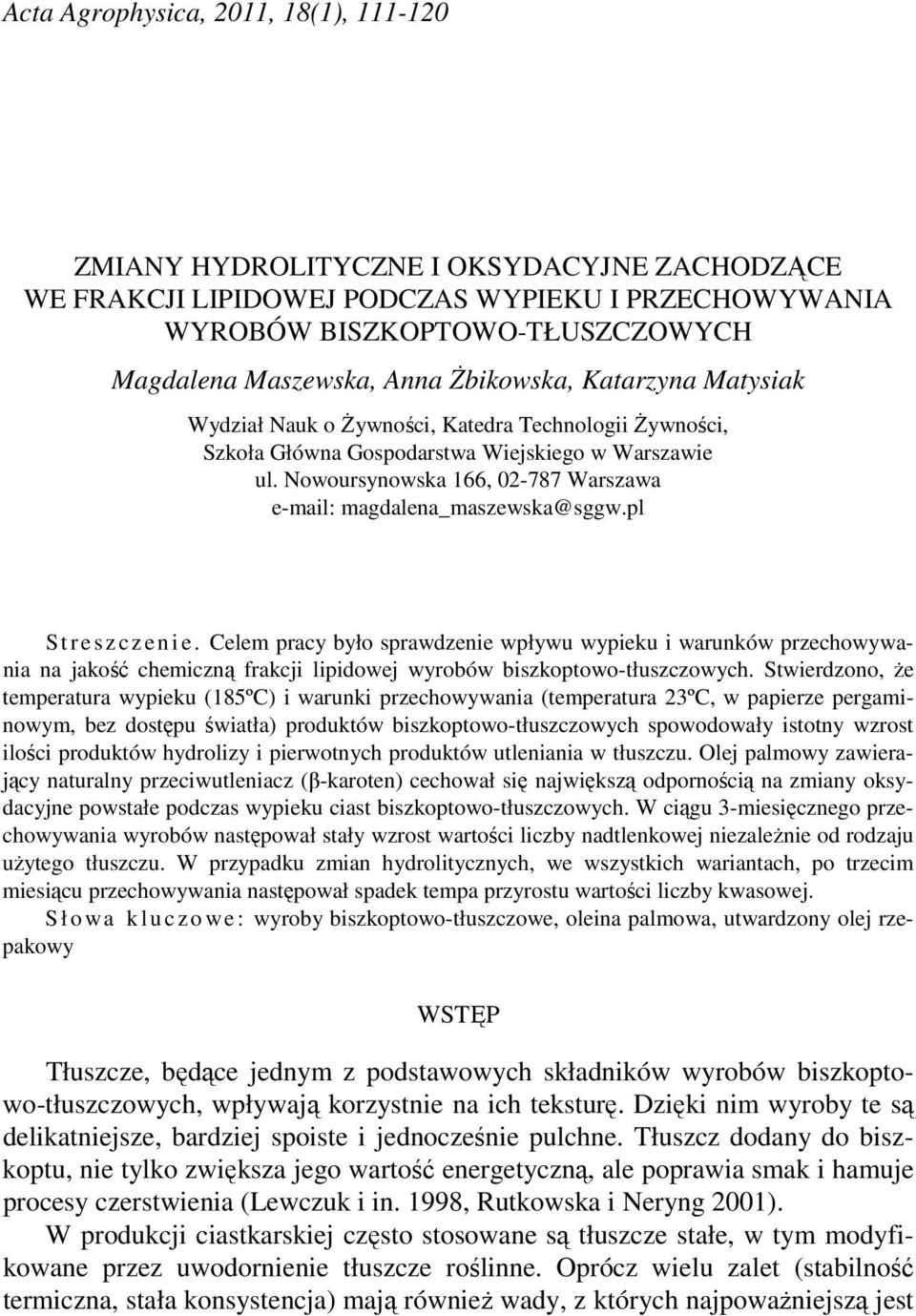 Nowoursynowska 166, 02-787 Warszawa e-mail: magdalena_maszewska@sggw.pl S t r e s z c z e n i e.