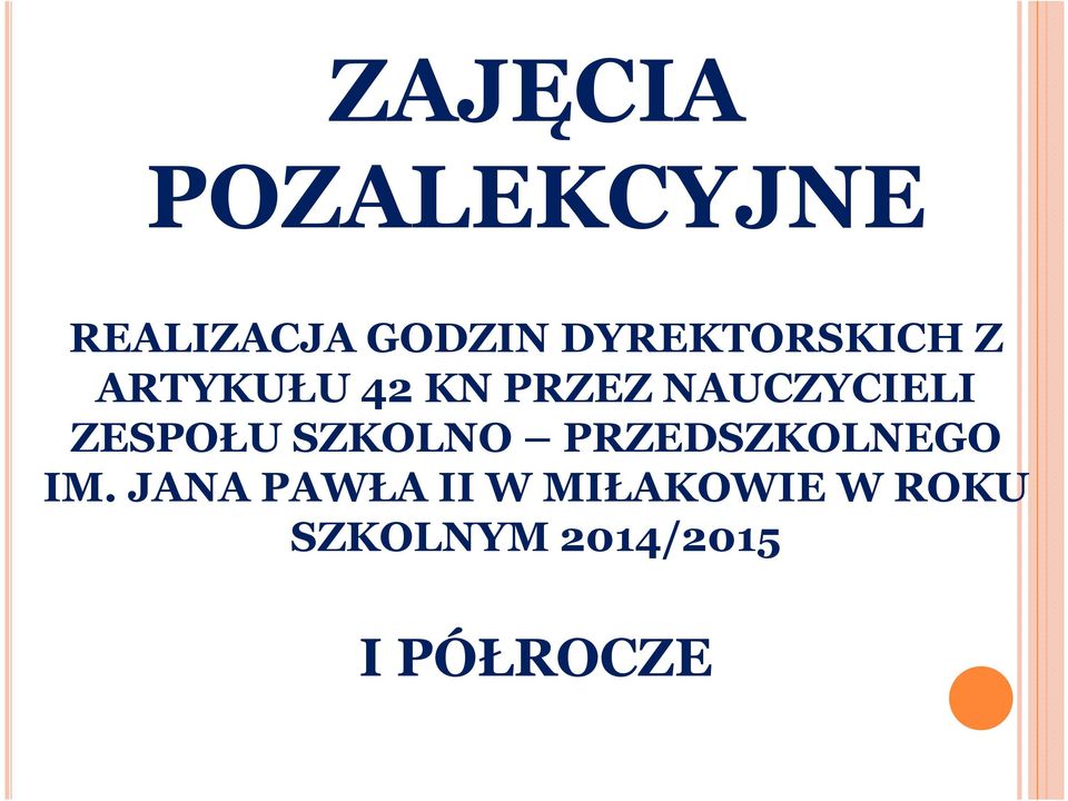 NAUCZYCIELI ZESPOŁU SZKOLNO PRZEDSZKOLNEGO IM.