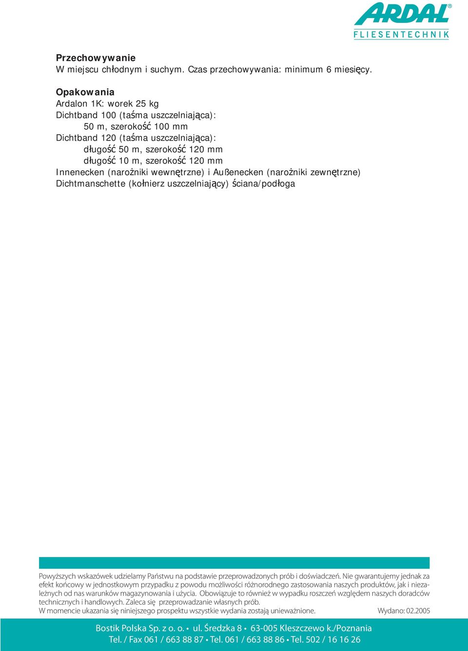 Dichtband 120 (tama uszczelniajca): dugo 50 m, szeroko 120 mm dugo 10 m, szeroko 120 mm