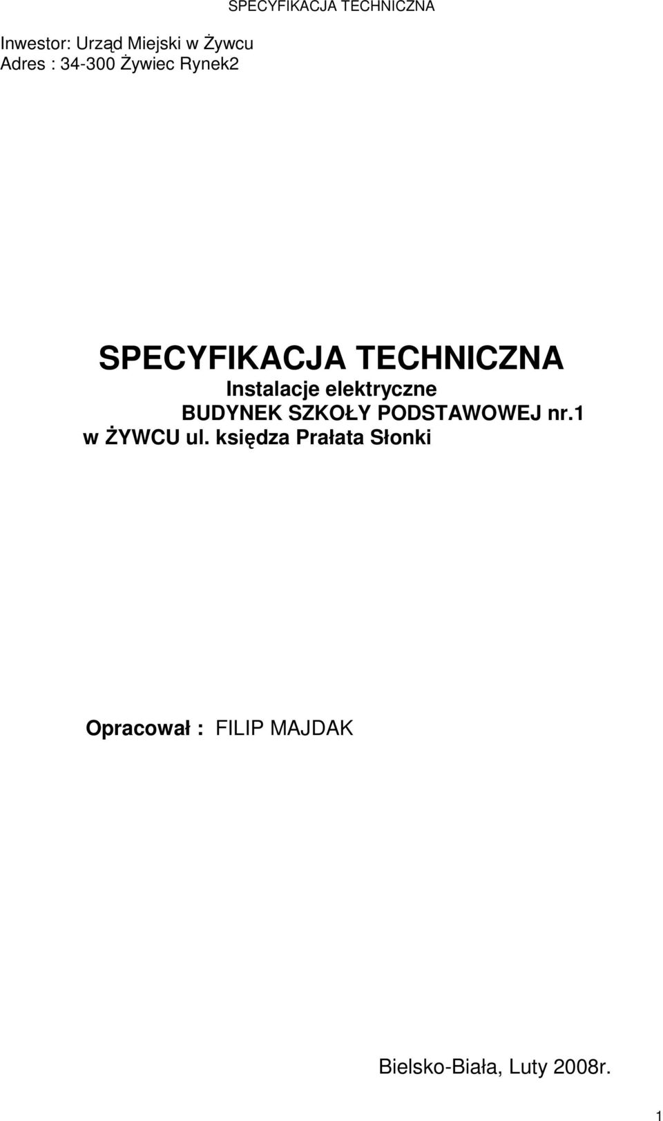 elektryczne BUDYNEK SZKOŁY PODSTAWOWEJ nr.1 w śywcu ul.