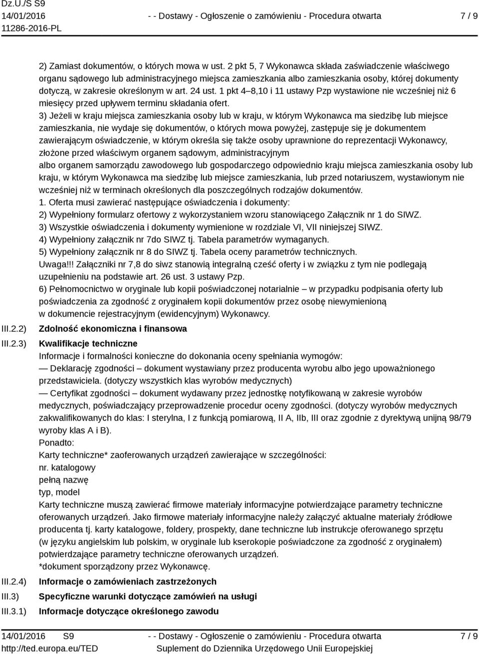 1 pkt 4 8,10 i 11 ustawy Pzp wystawione nie wcześniej niż 6 miesięcy przed upływem terminu składania ofert.