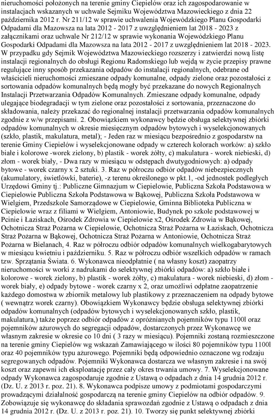 Wojewódzkiego Planu Gospodarki Odpadami dla Mazowsza na lata 2012-2017 z uwzględnieniem lat 2018-2023.