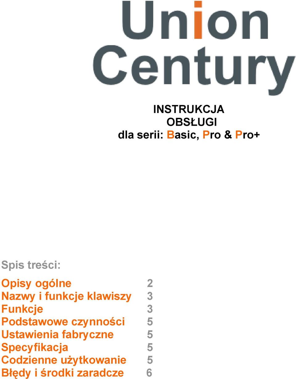 Funkcje 3 Podstawowe czynności 5 Ustawienia fabryczne 5