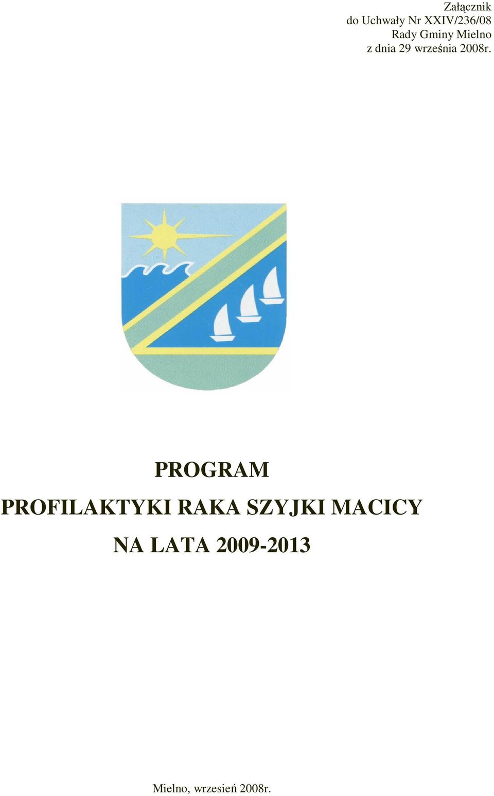PROGRAM PROFILAKTYKI RAKA SZYJKI MACICY