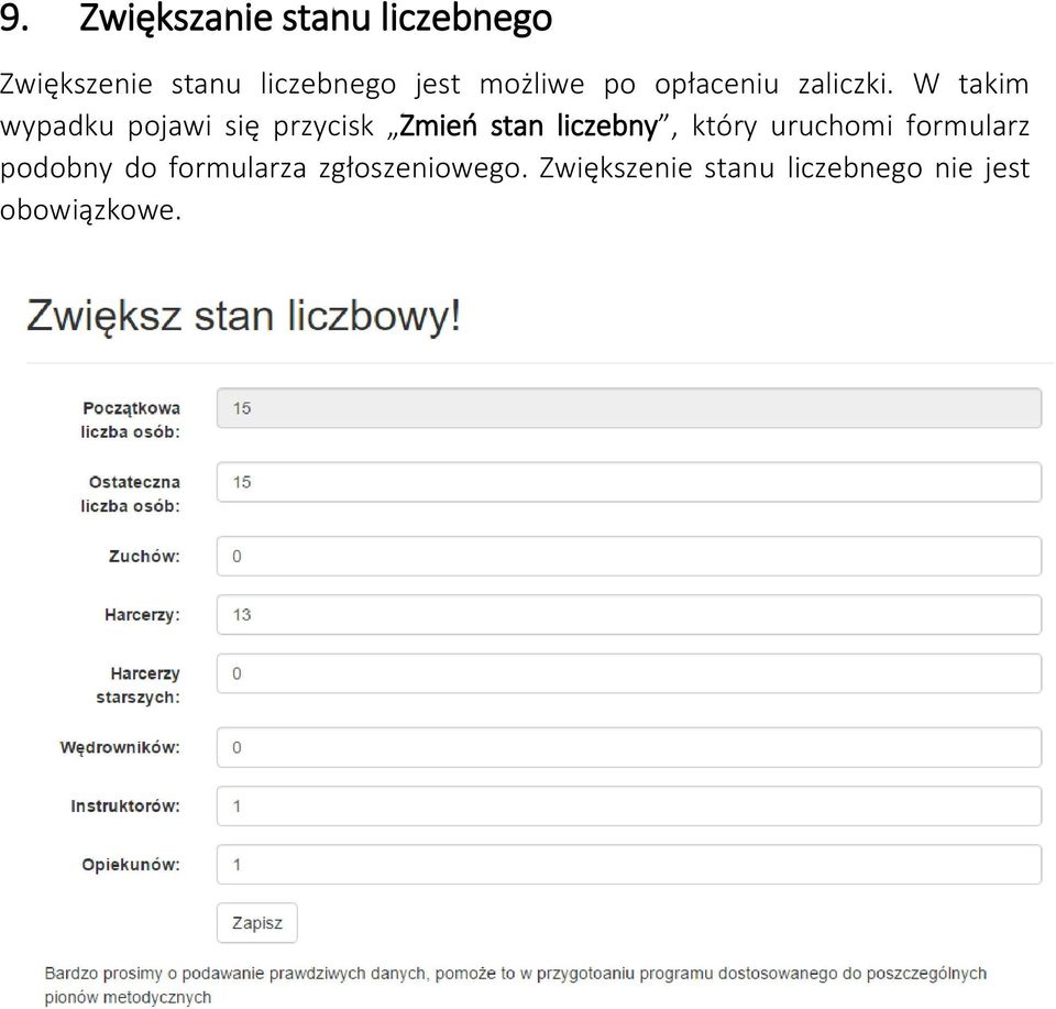 W takim wypadku pojawi się przycisk Zmień stan liczebny, który