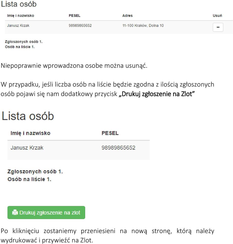zgłoszonych osób pojawi się nam dodatkowy przycisk Drukuj zgłoszenie na