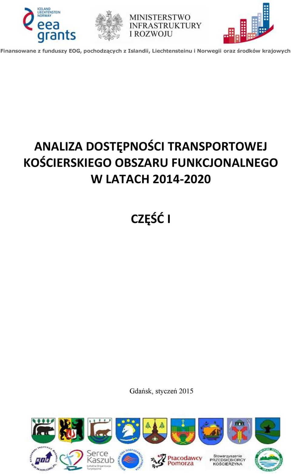 ANALIZA DOSTĘPNOŚCI TRANSPORTOWEJ KOŚCIERSKIEGO