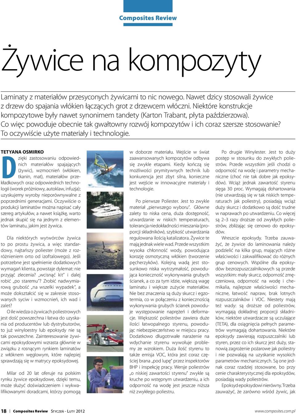 To oczywiście użyte materiały i technologie.