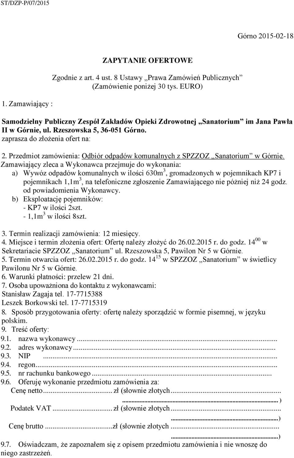 Przedmiot zamówienia: Odbiór odpadów komunalnych z SPZZOZ Sanatorium w Górnie.