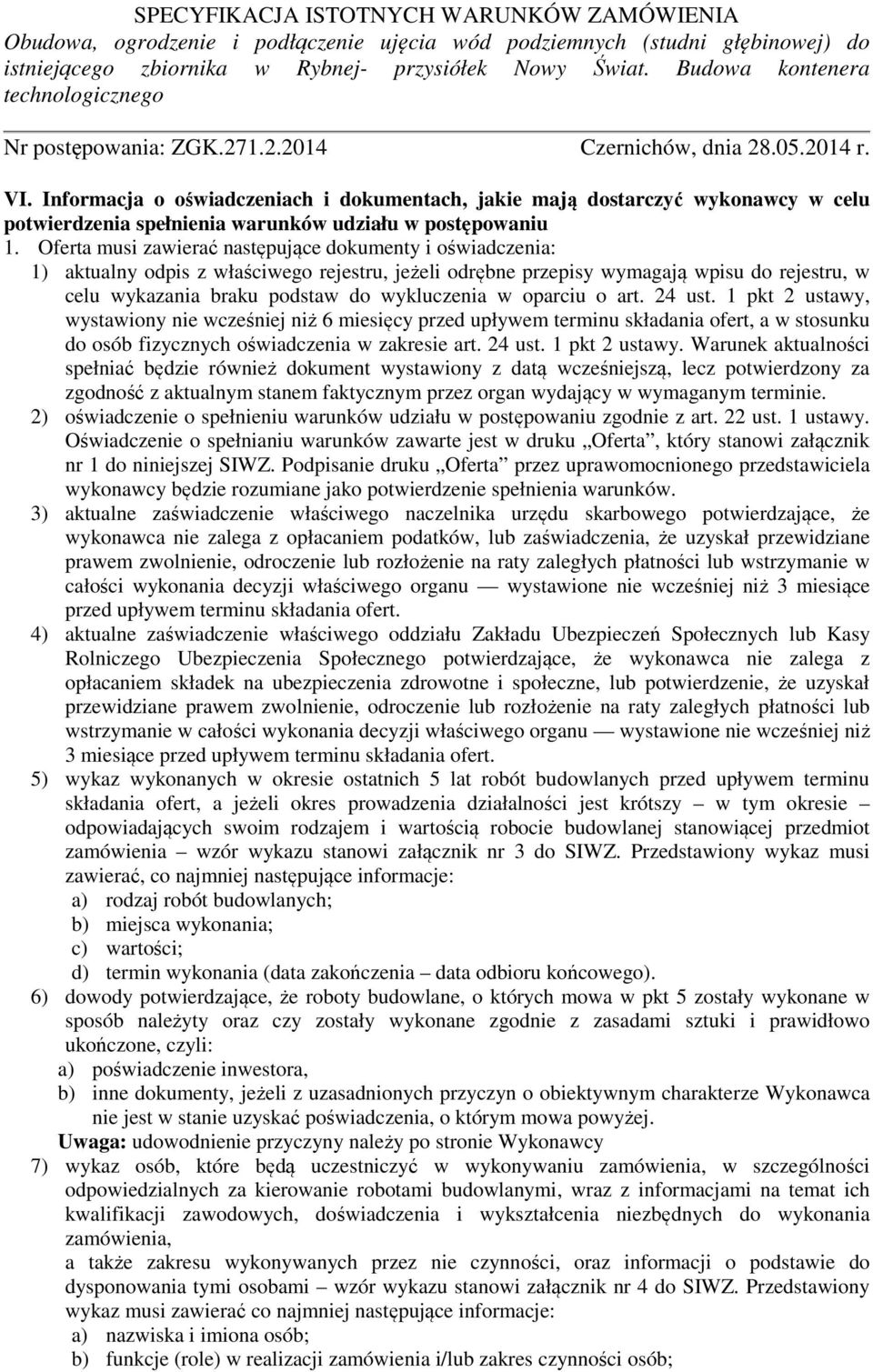oparciu o art. 24 ust. 1 pkt 2 ustawy,