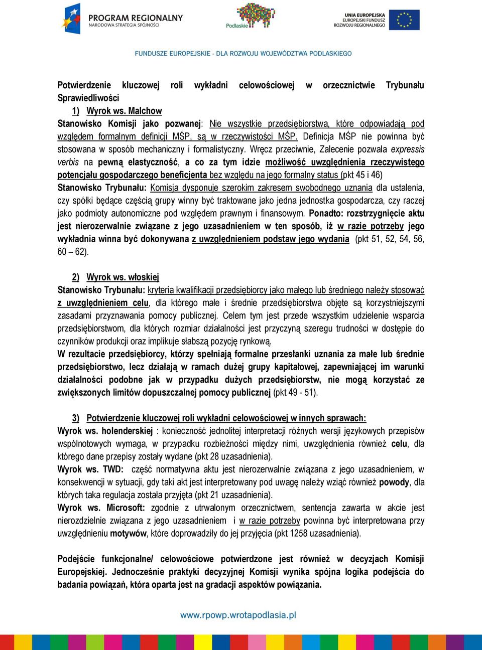 Definicja MŚP nie powinna być stosowana w sposób mechaniczny i formalistyczny.