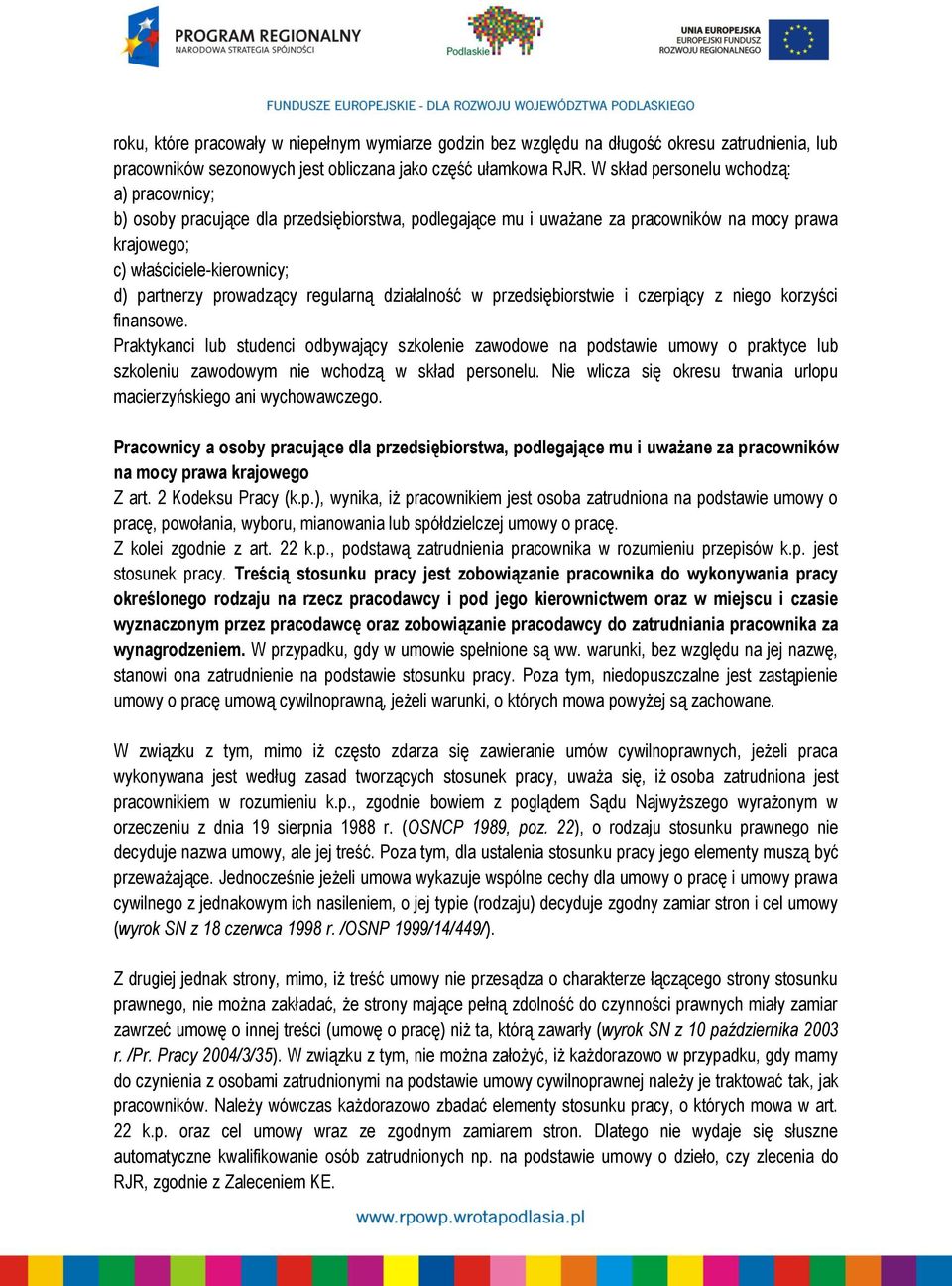 regularną działalność w przedsiębiorstwie i czerpiący z niego korzyści finansowe.