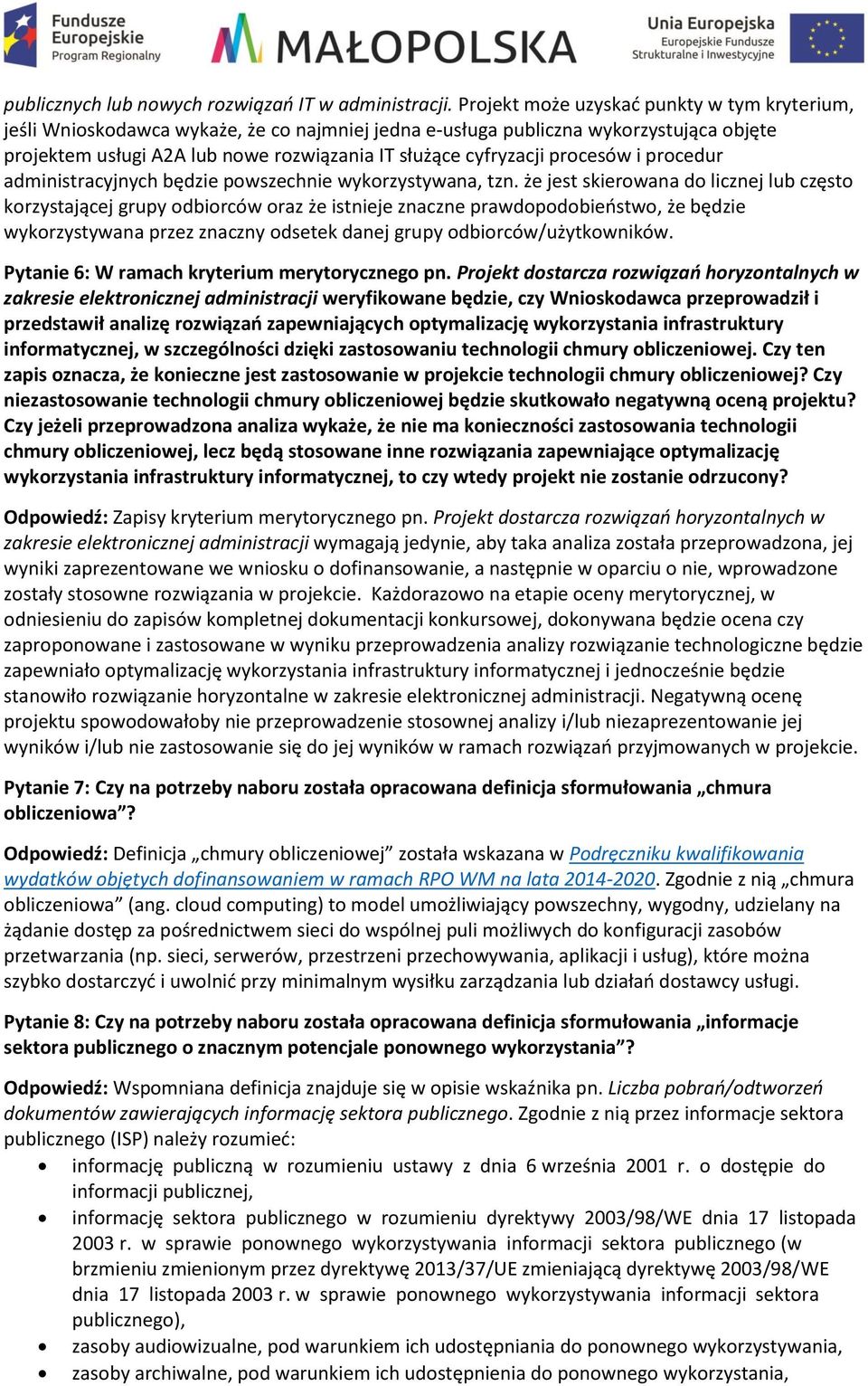 procesów i procedur administracyjnych będzie powszechnie wykorzystywana, tzn.