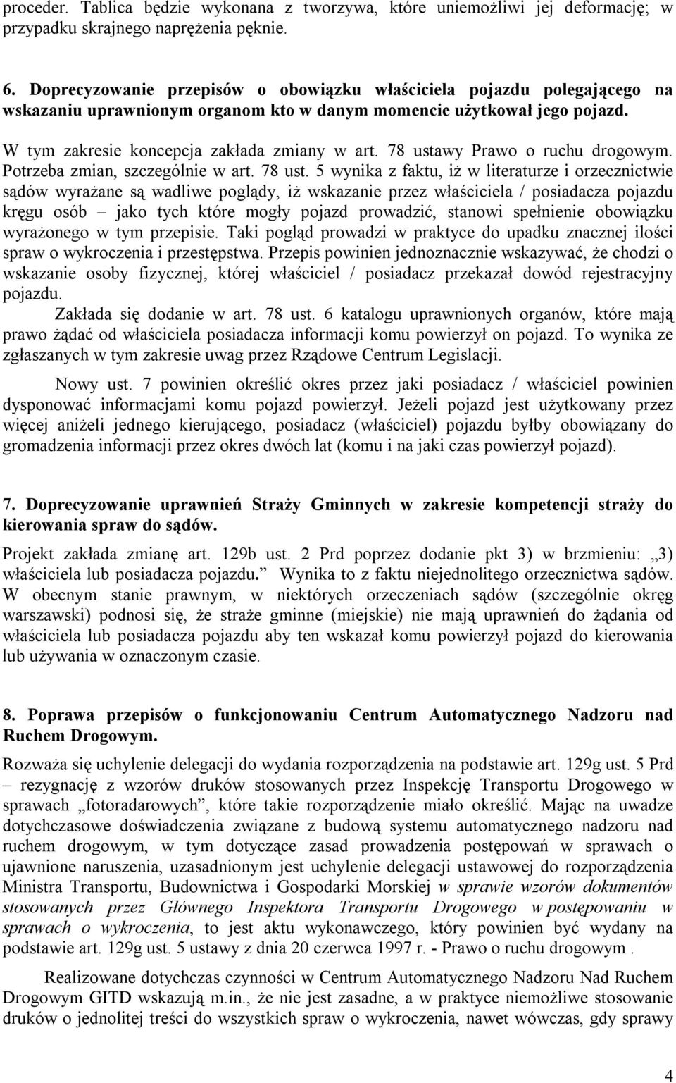 78 ustawy Prawo o ruchu drogowym. Potrzeba zmian, szczególnie w art. 78 ust.