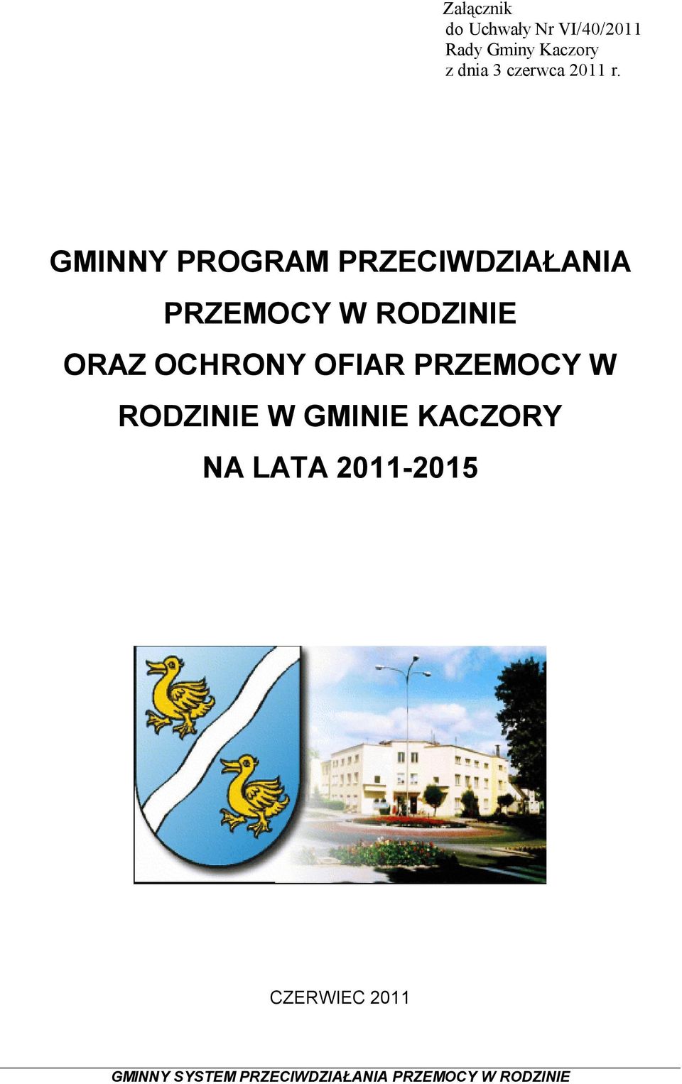 GMINNY PROGRAM PRZECIWDZIAŁANIA PRZEMOCY W RODZINIE