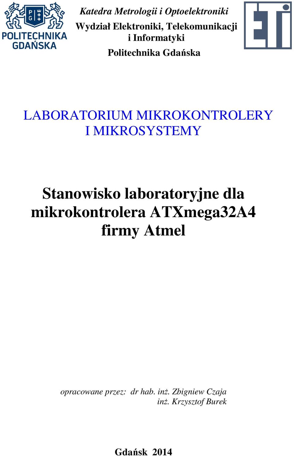 MIKROSYSTEMY Stanowisko laboratoryjne dla mikrokontrolera ATXmega32A4