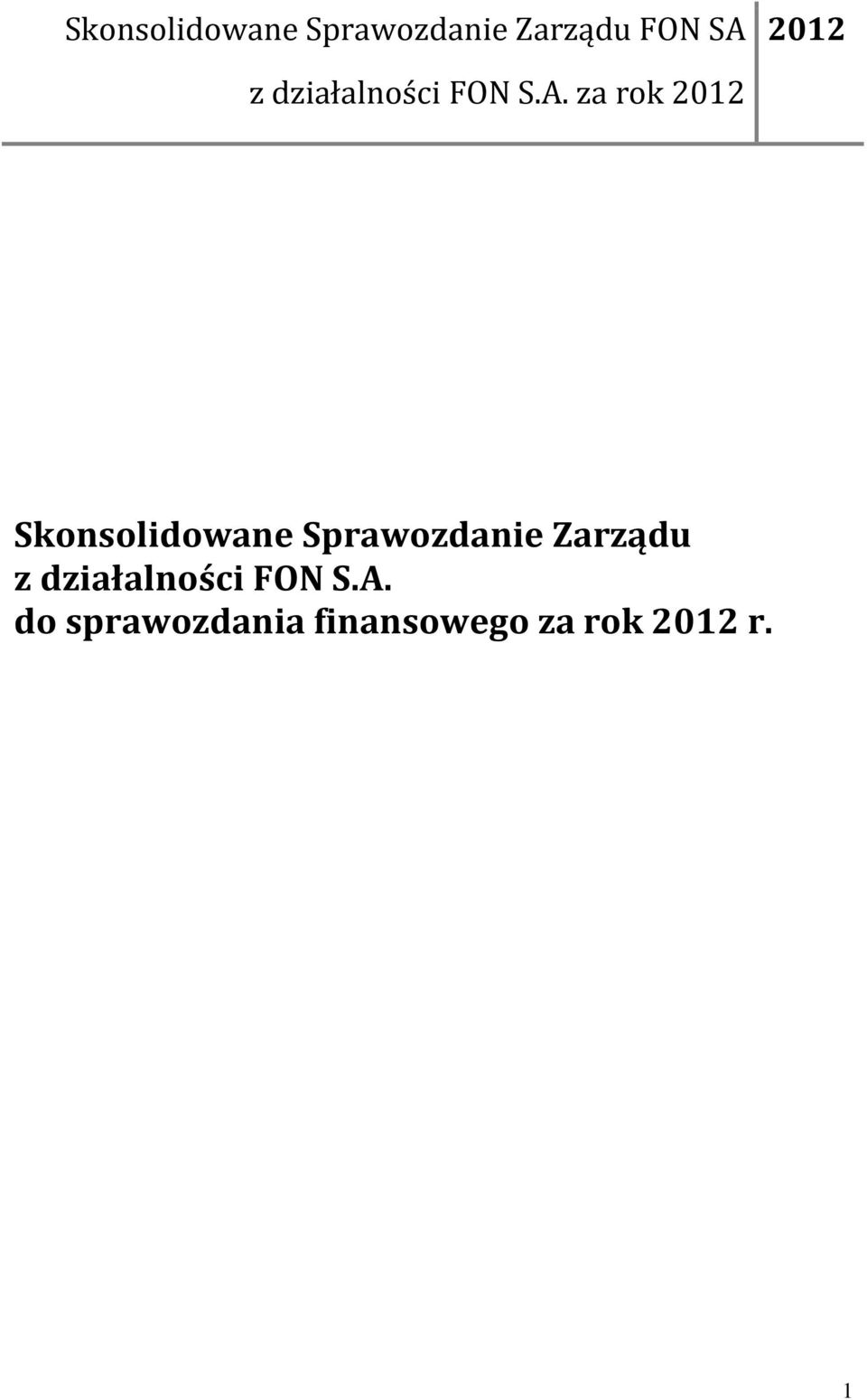 działalności FON S.A.