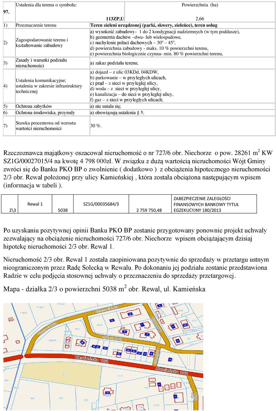 lub wielospadowe, Zagospodarowanie terenu i c) nachylenie połaci dachowych 30 kształtowanie zabudowy 45 o, d) powierzchnia zabudowy - maks.