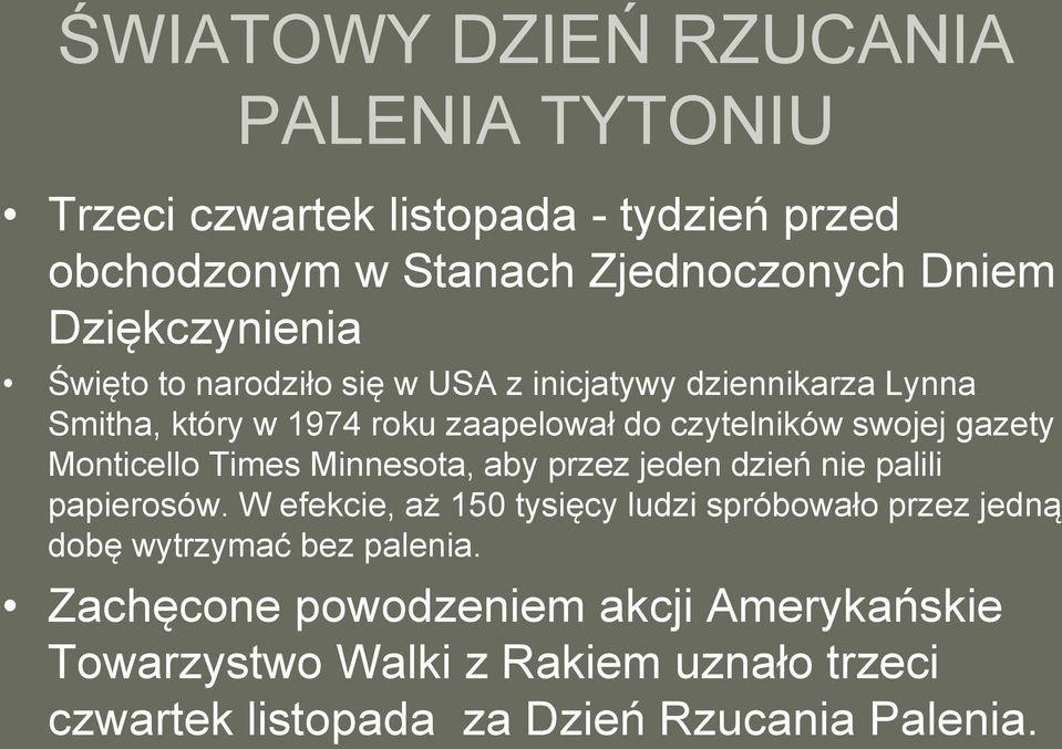 gazety Monticello Times Minnesota, aby przez jeden dzień nie palili papierosów.