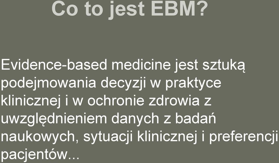 decyzji w praktyce klinicznej i w ochronie zdrowia