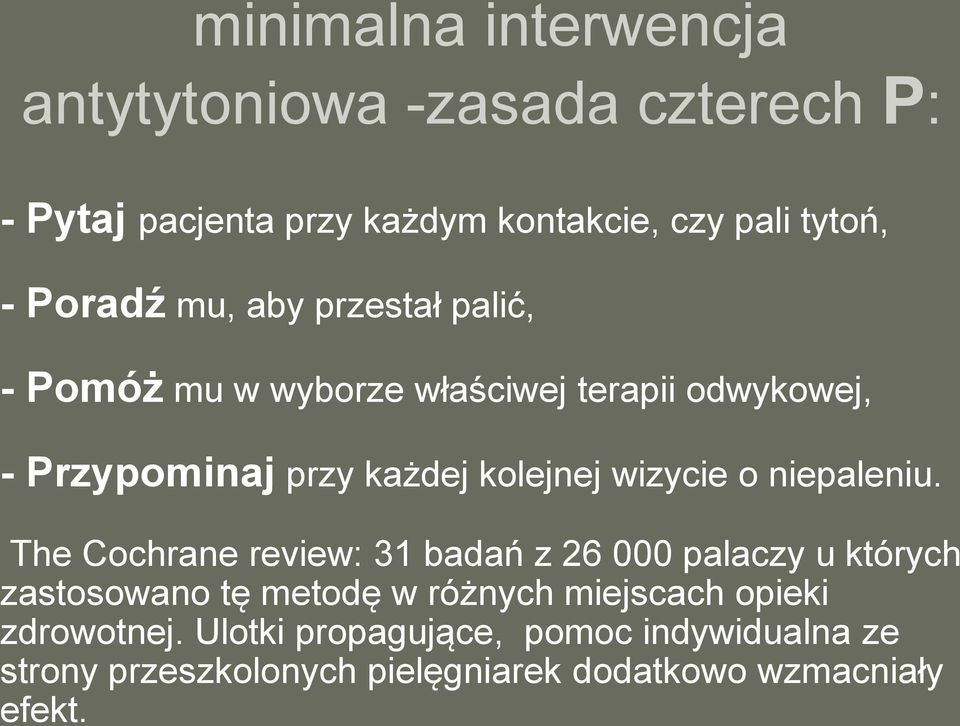 wizycie o niepaleniu.