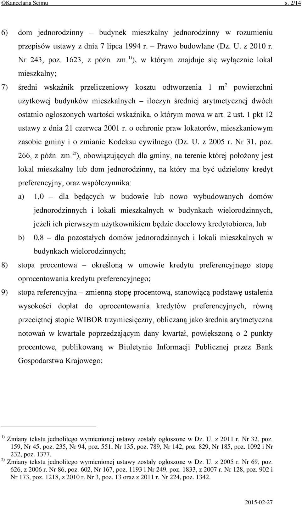 ostatnio ogłoszonych wartości wskaźnika, o którym mowa w art. 2 ust. 1 pkt 12 ustawy z dnia 21 czerwca 2001 r. o ochronie praw lokatorów, mieszkaniowym zasobie gminy i o zmianie Kodeksu cywilnego (Dz.