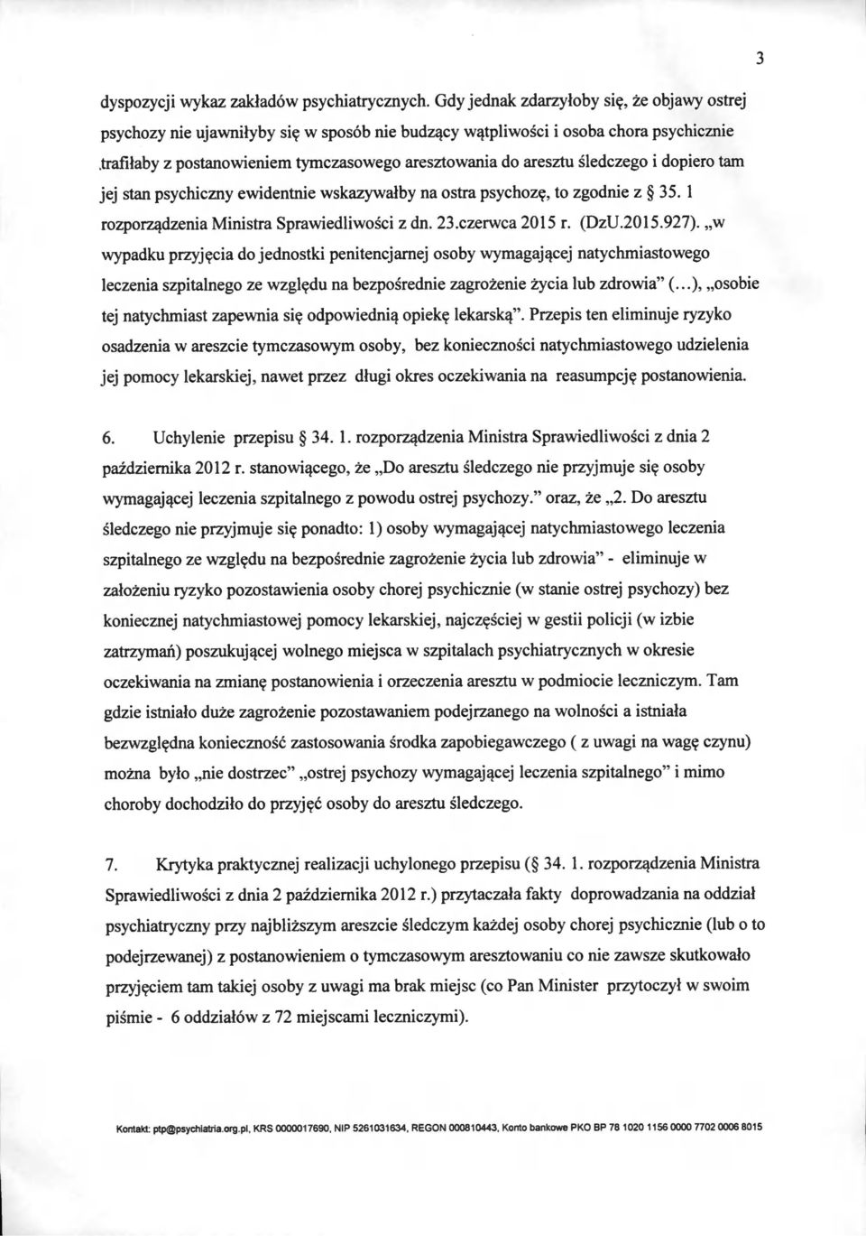 1 rozporządzenia Ministra Sprawiedliwości z dn. 23.czerwca 2015 r. (DzU.2015.927).