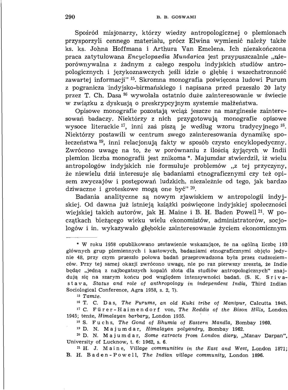 i wszechstronność zawartej informacji" 15. Skromna monografia poświęcona ludowi Purum z pogranicza indyjsko-birmańskiego i napisana przed przeszło 20 laty przez T. Ch.