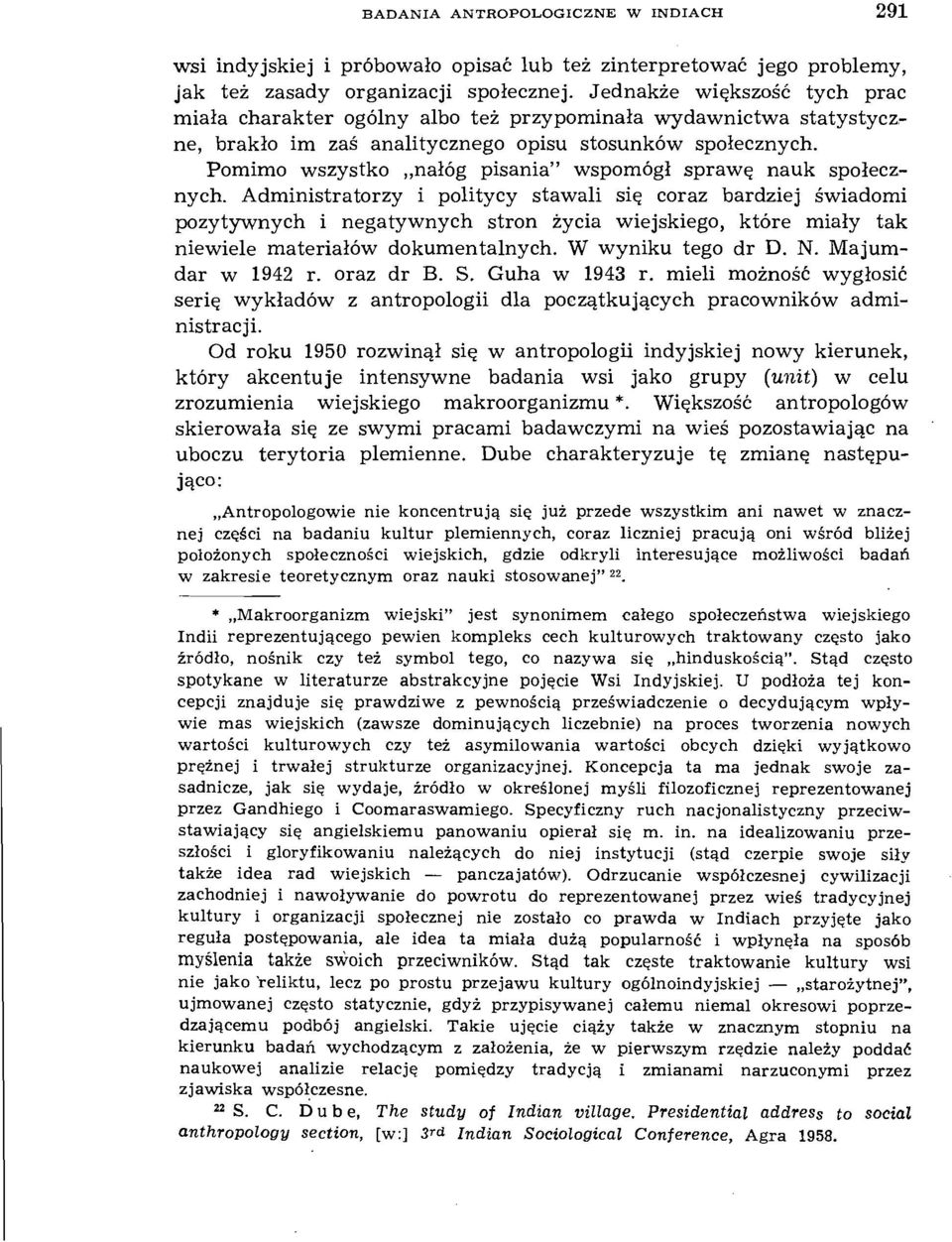 Pomimo wszystko nałóg pisania" wspomógł sprawę nauk społecznych.