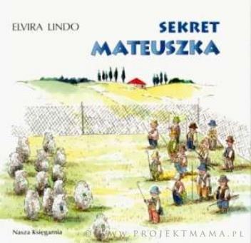 Elvira Lindo Mateuszek (seria) opowiadania humorystyczne Popularność serii o Mikołajku (wybrane opowiadania znajdują się na liście lektur obowiązkowych dla szkoły podstawowej) może