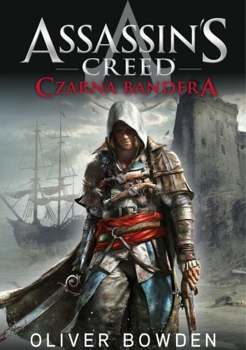 Oliver Bowden Assassin s Creed (seria) powieść przygodowa / fantasy Seria książek napisanych na podstawie gier gry są bardzo dobrze znane chłopcom i cieszą się ogromną popularnością wśród chłopców w