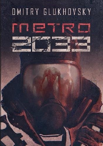 Dmitrij Glukhovsky Metro 2033 powieść przygodowa / science fiction / dystopia Książka Glukhovsky ego rozpoczęła tworzenie się całego uniwersum opartego na jego wizji przyszłości powstają gry,