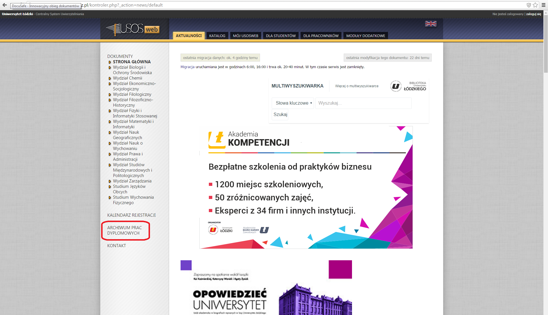 Dla ułatwienia dostępu do systemu APD link do strony podpięty jest również na stronie https://usosweb.uni.lodz.pl w zakładce Aktualności pod nazwą Archiwum Prac Dyplomowych.