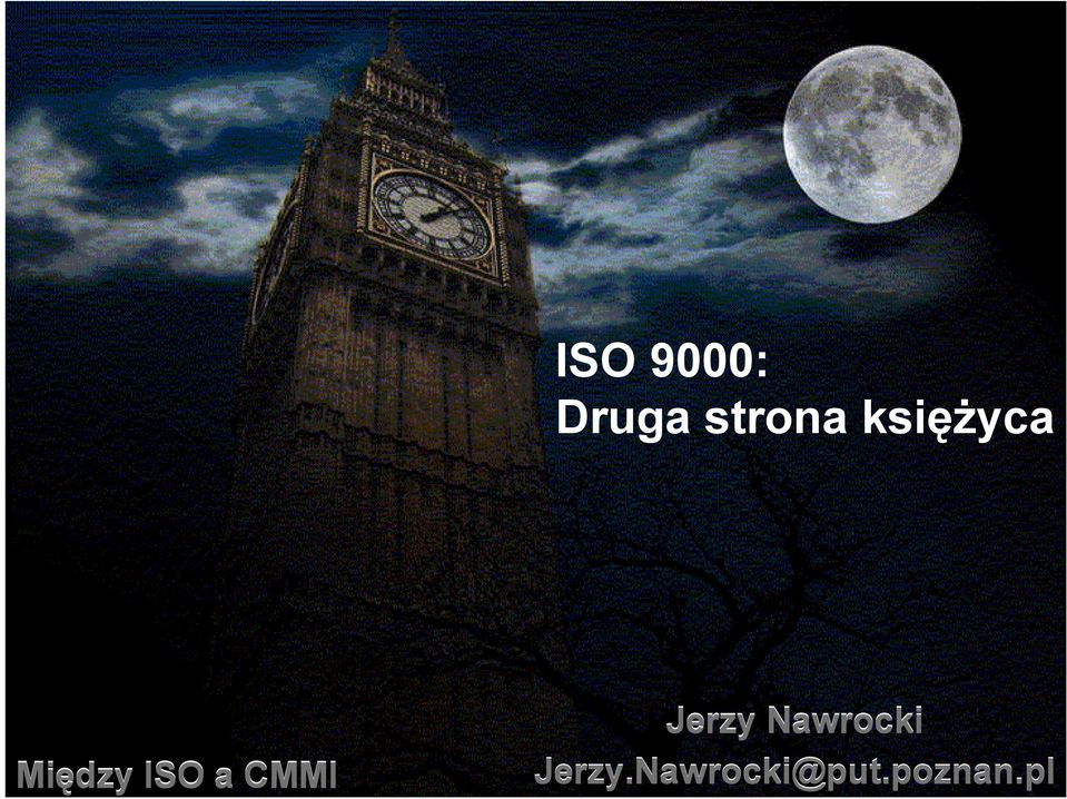 Między ISO a CMMI Jerzy