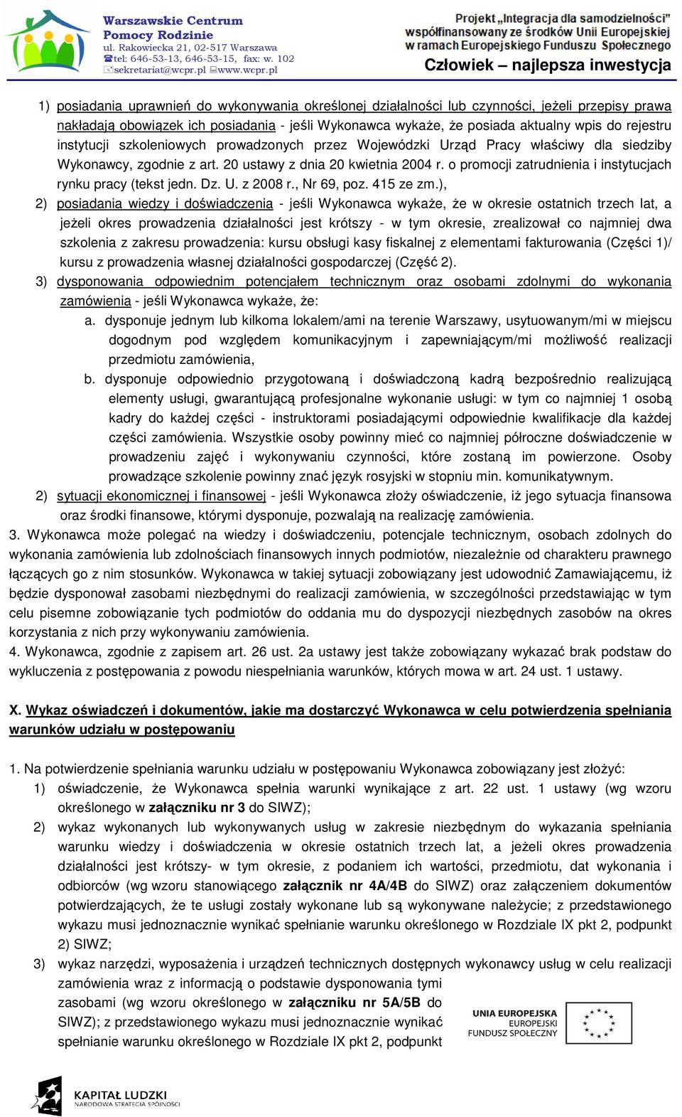 o promocji zatrudnienia i instytucjach rynku pracy (tekst jedn. Dz. U. z 2008 r., Nr 69, poz. 415 ze zm.