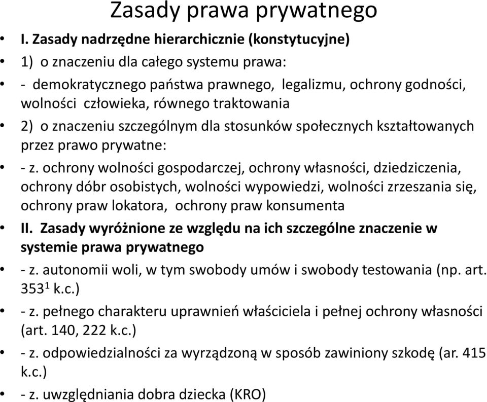 znaczeniu szczególnym dla stosunków społecznych kształtowanych przez prawo prywatne: - z.