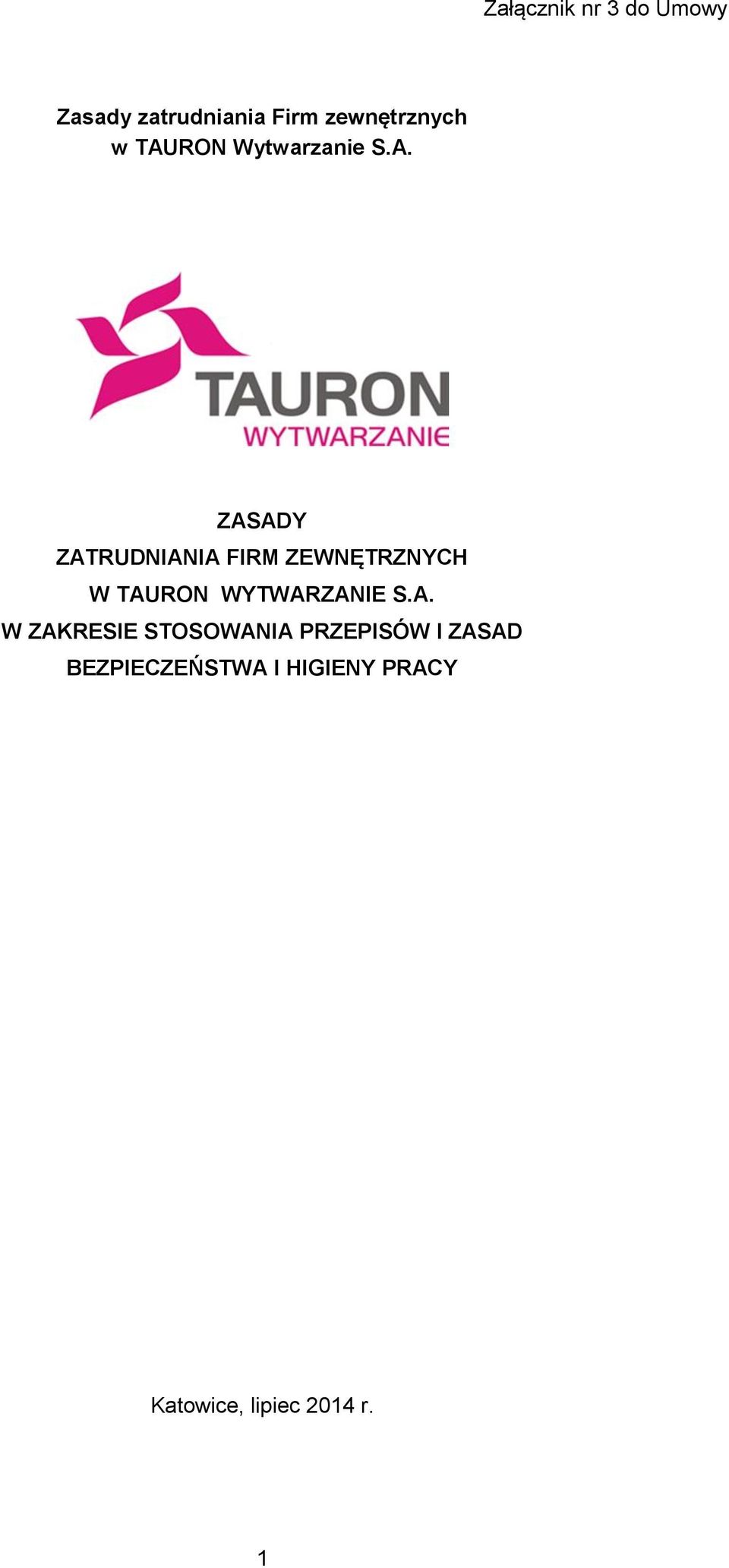 ZASADY ZATRUDNIANIA FIRM ZEWNĘTRZNYCH W TAURON