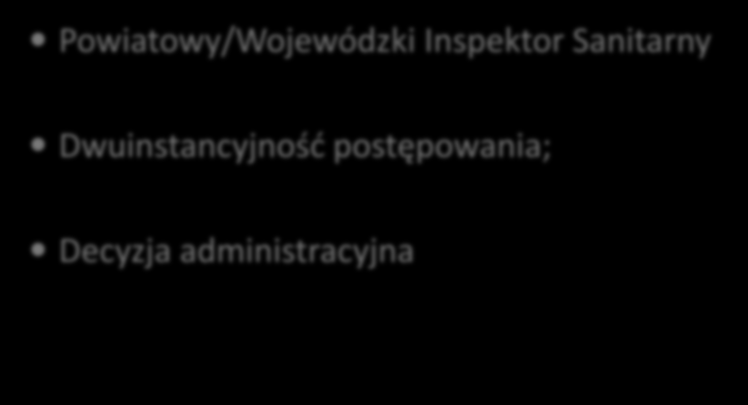 stwierdzenie Powiatowy/Wojewódzki Inspektor Sanitarny