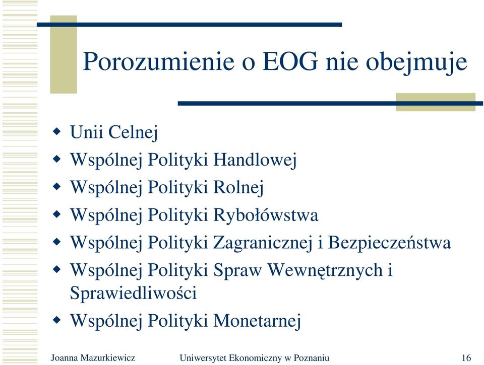 Zagranicznej i Bezpieczeństwa Wspólnej Polityki Spraw Wewnętrznych i