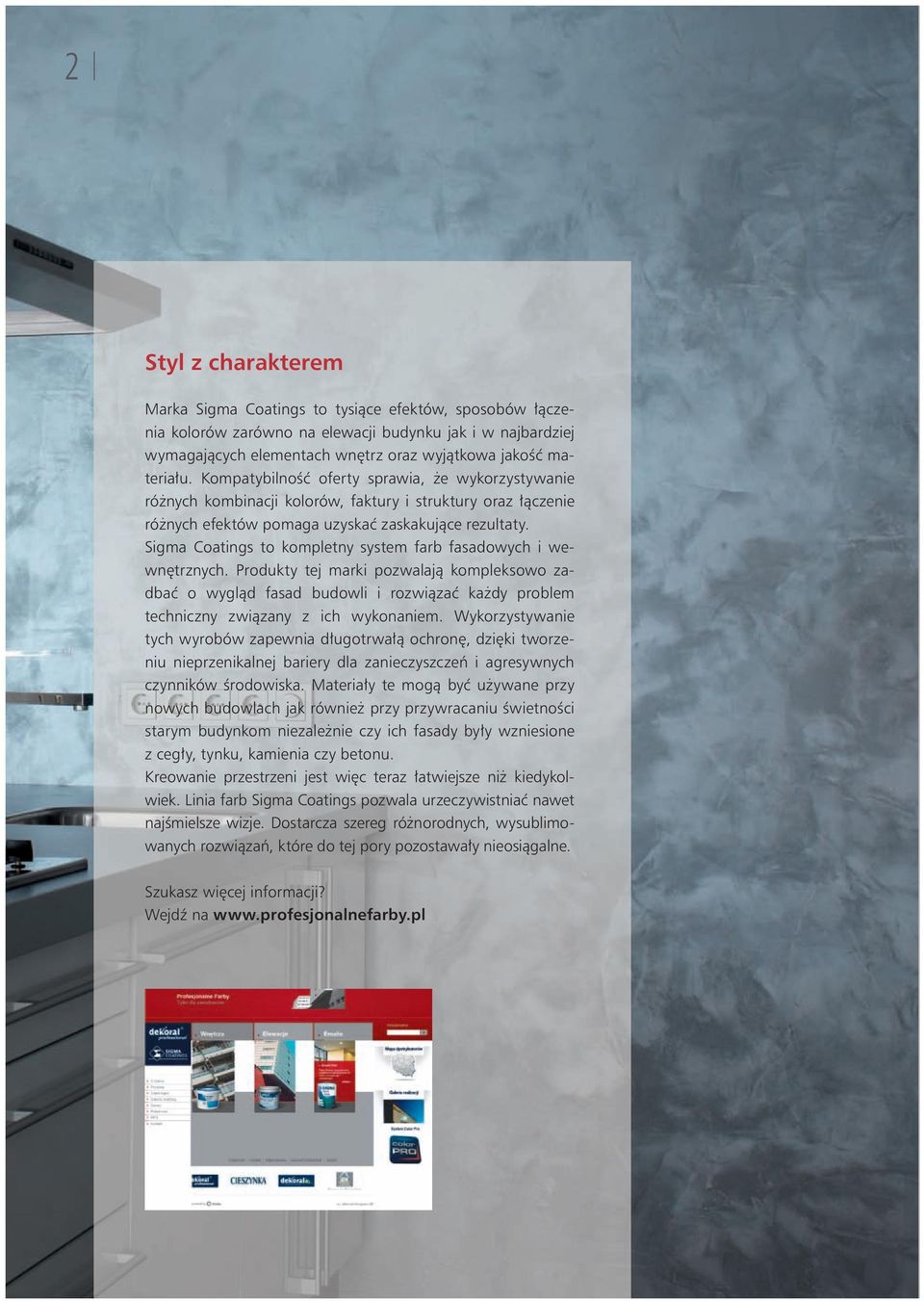 Sigma Coatings to kompletny system farb fasadowych i wewnętrznych.