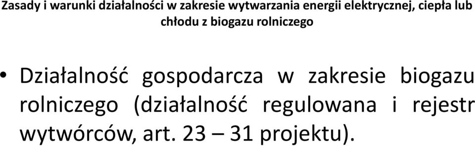 rolniczego Działalność gospodarcza w zakresie biogazu