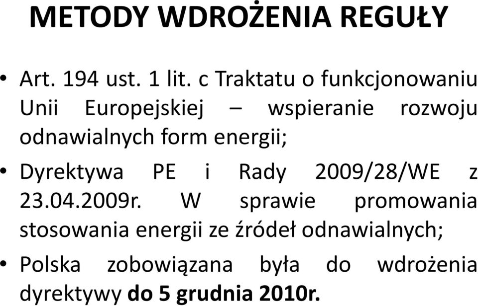 form energii; Dyrektywa PE i Rady 2009/28/WE z 23.04.2009r.